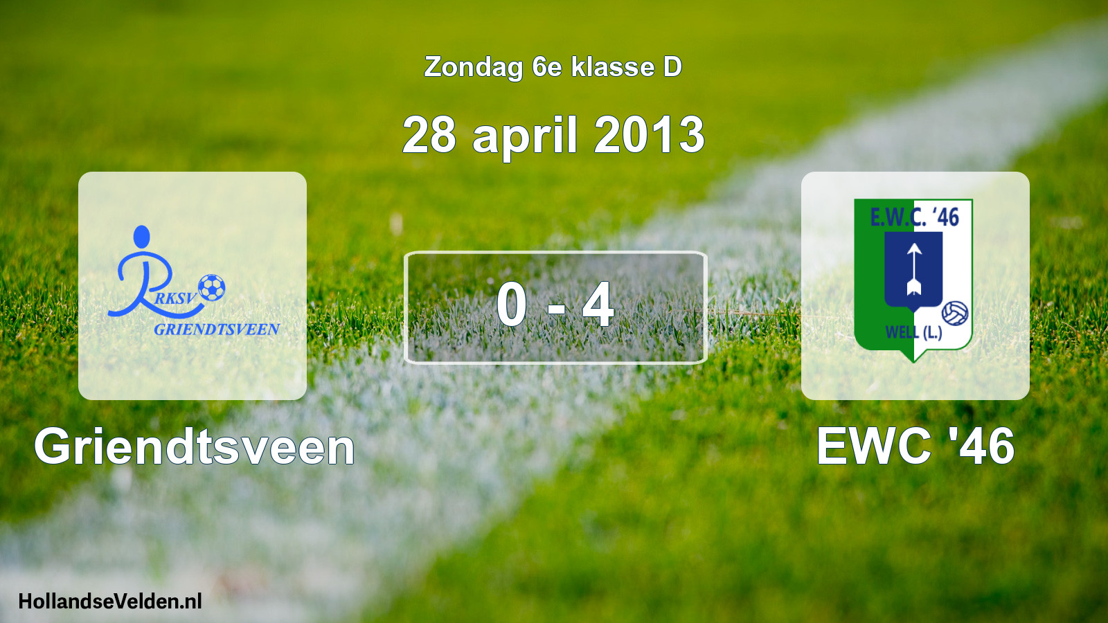 Total number of matches played: Griendtsveen - EWC '46 0 - 4 (28 April 2013)