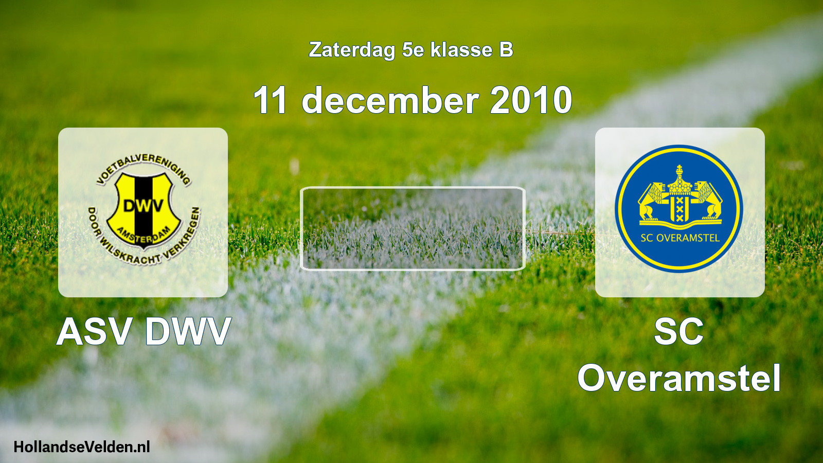 Geplande wedstrijd: ASV DWV - SC Overamstel (11 december 2010)