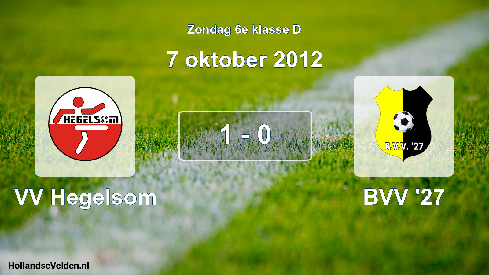 Total number of matches played: VV Hegelsom - BVV '27 1 - 0 (7 October 2012)