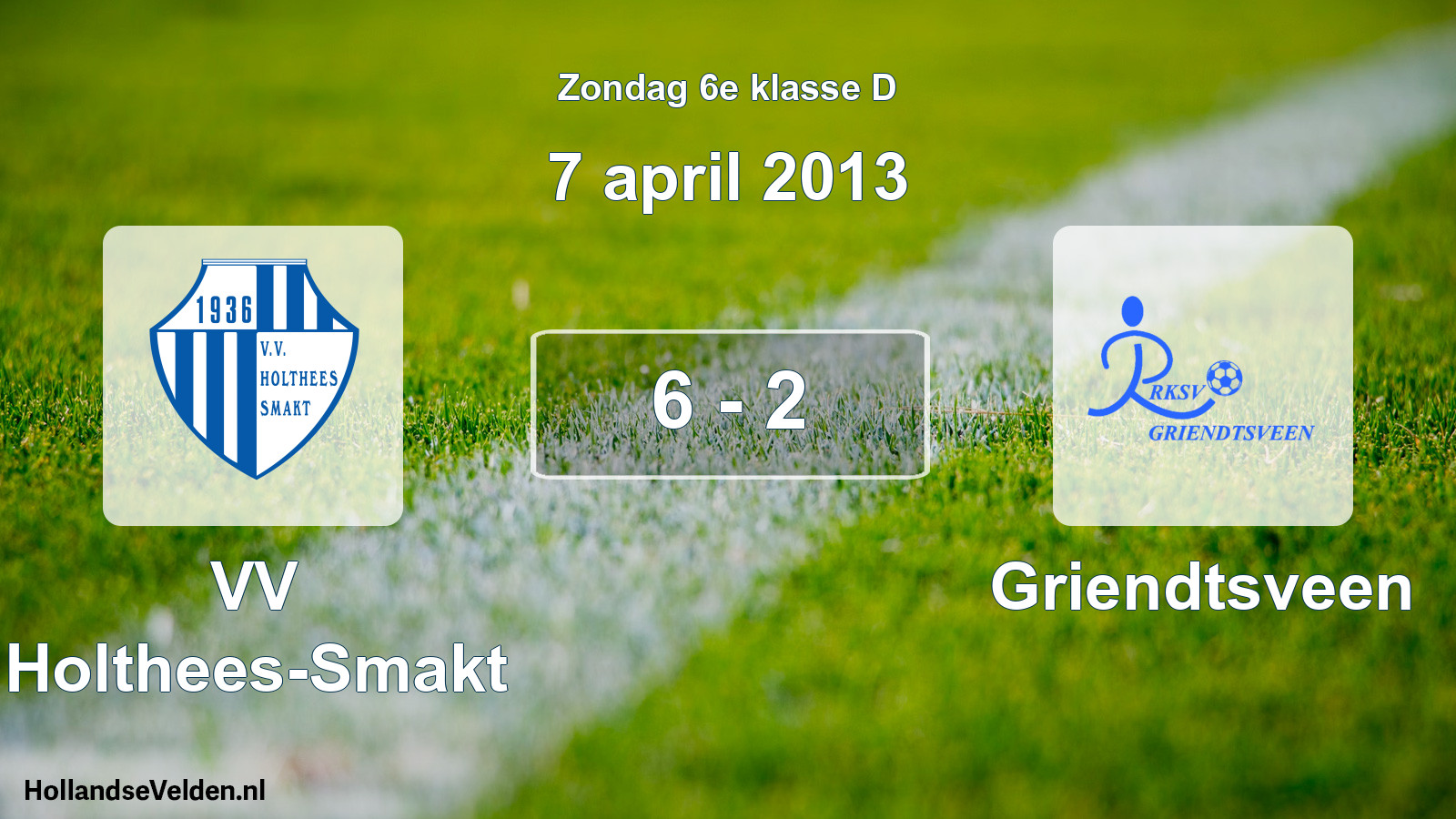 Total number of matches played: VV Holthees-Smakt - Griendtsveen 6 - 2 (7 April 2013)
