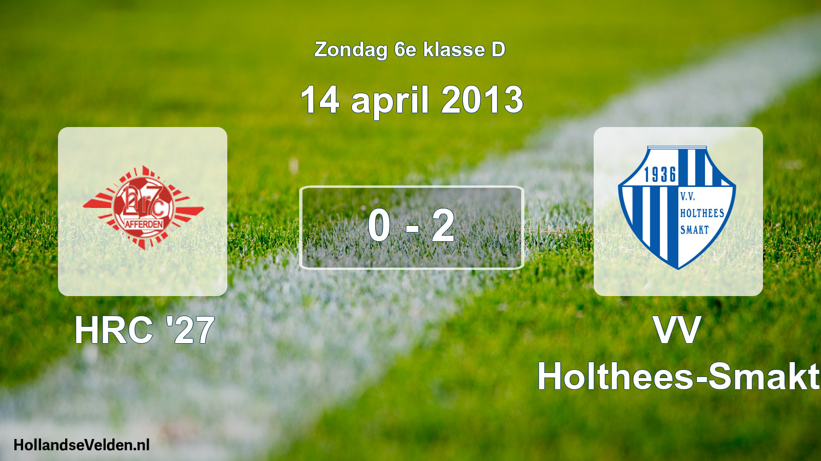 Total number of matches played: HRC '27 - VV Holthees-Smakt 0 - 2 (14 April 2013)