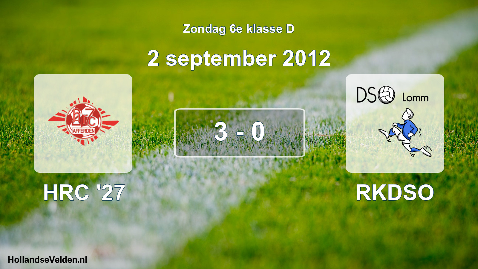 Total number of matches played: HRC '27 - RKDSO 3 - 0 (2 September 2012)