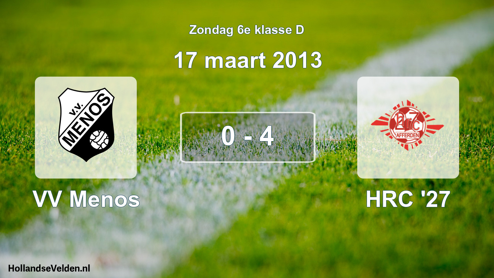 Total number of matches played: VV Menos - HRC '27 0 - 4 (17 March 2013)
