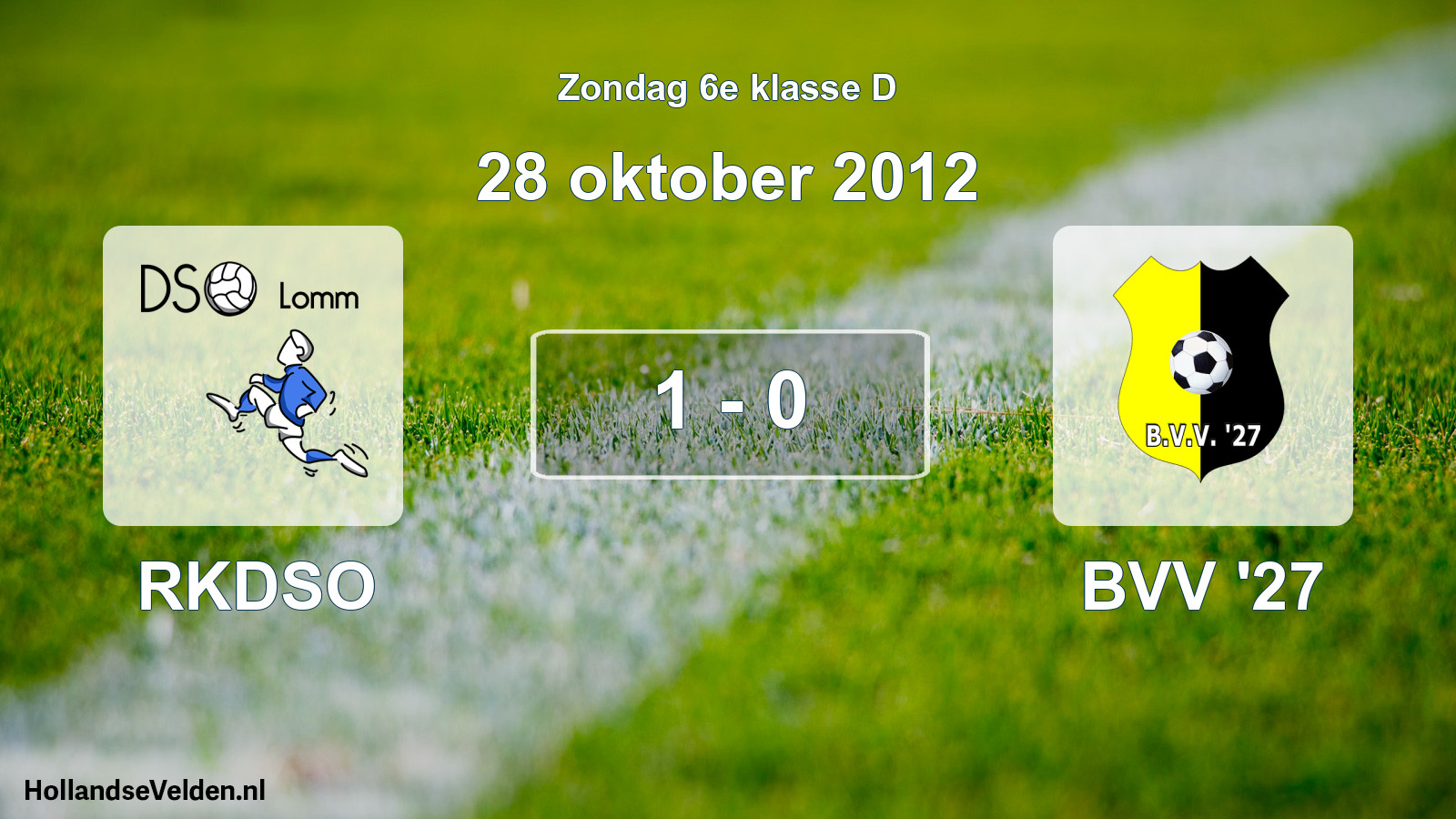 Total number of matches played: RKDSO - BVV '27 1 - 0 (28 October 2012)