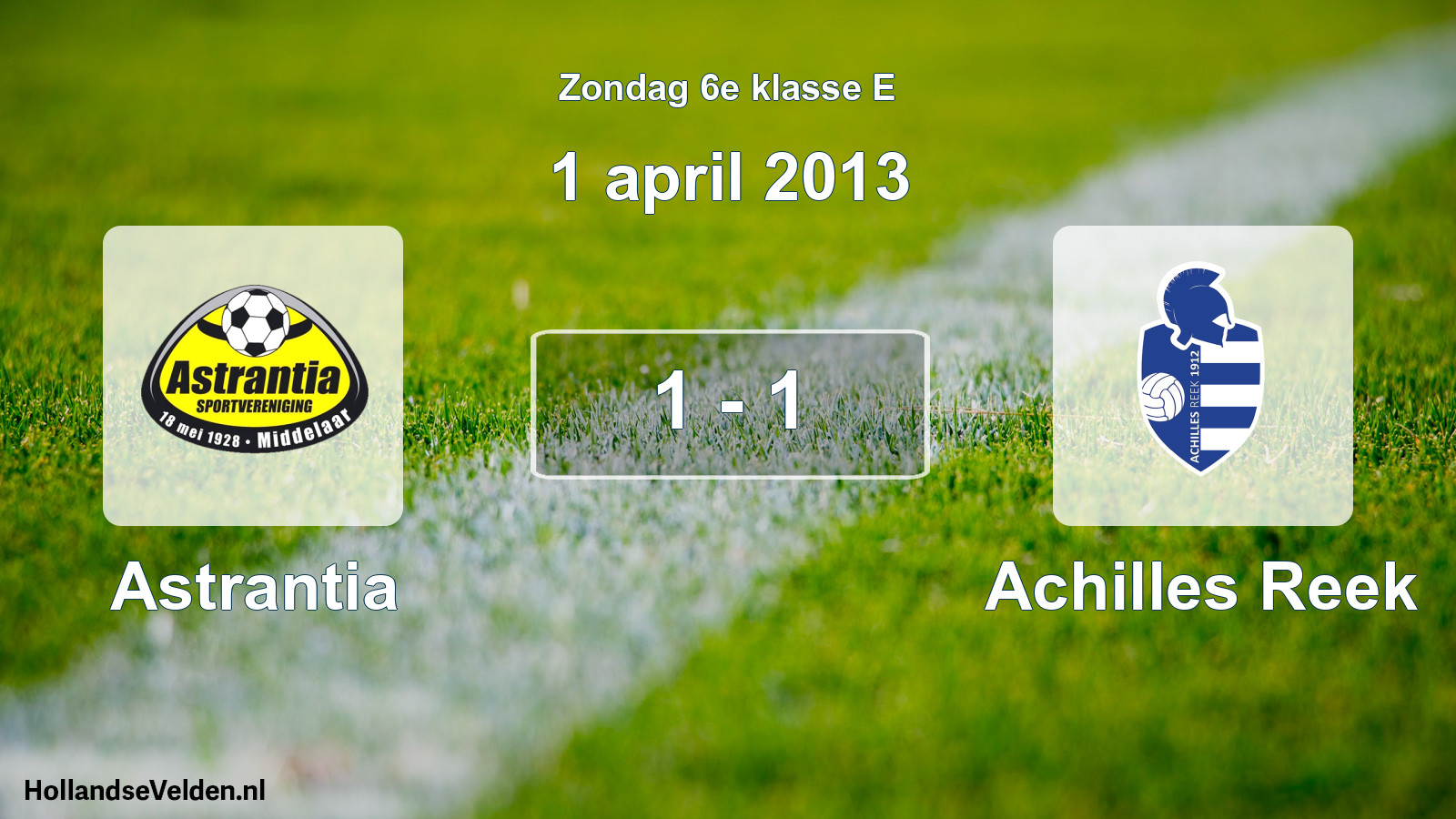 Total number of matches played: Astrantia - Achilles Reek 1 - 1 (1 April 2013)