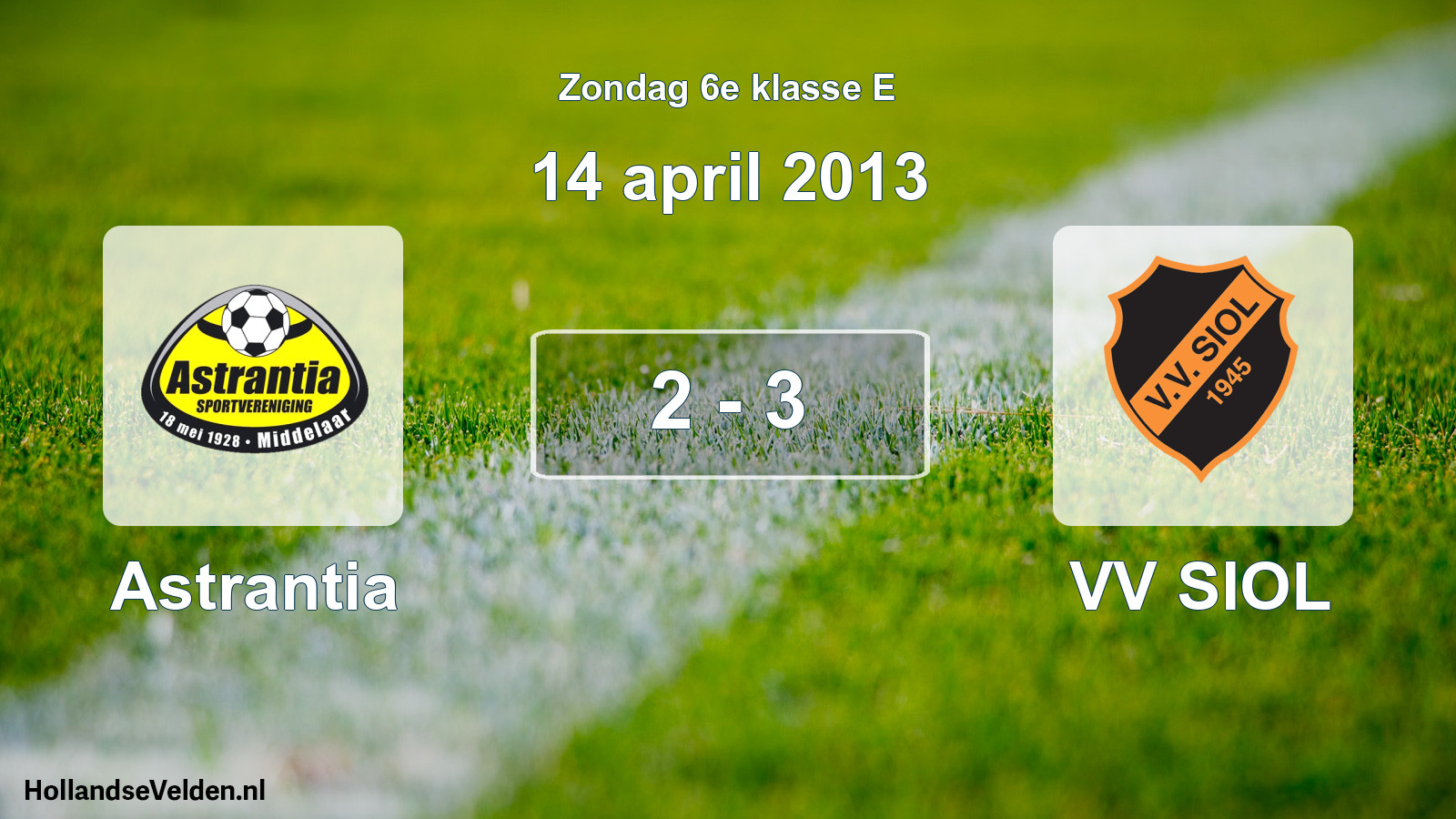 Total number of matches played: Astrantia - VV SIOL 2 - 3 (14 April 2013)
