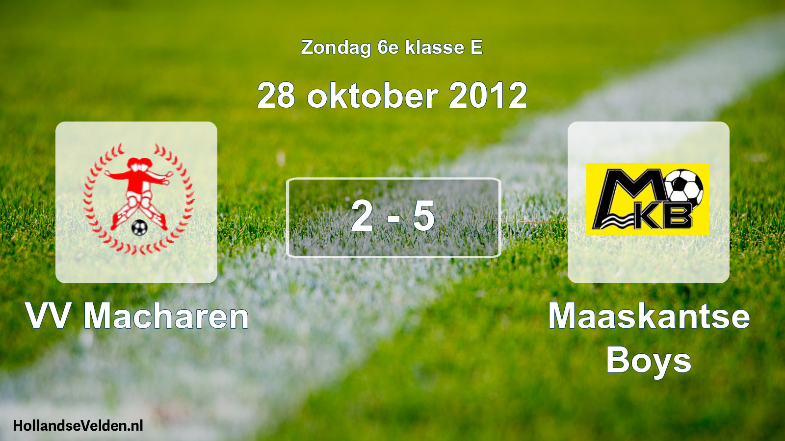 Total number of matches played: VV Macharen - Maaskantse Boys 2 - 5 (28 October 2012)