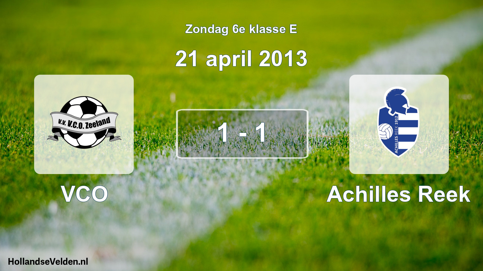 Total number of matches played: VCO - Achilles Reek 1 - 1 (21 April 2013)