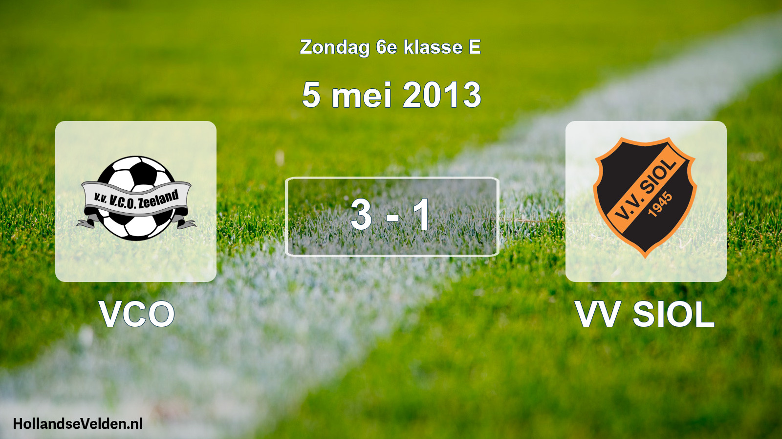 Total number of matches played: VCO - VV SIOL 3 - 1 (5 May 2013)