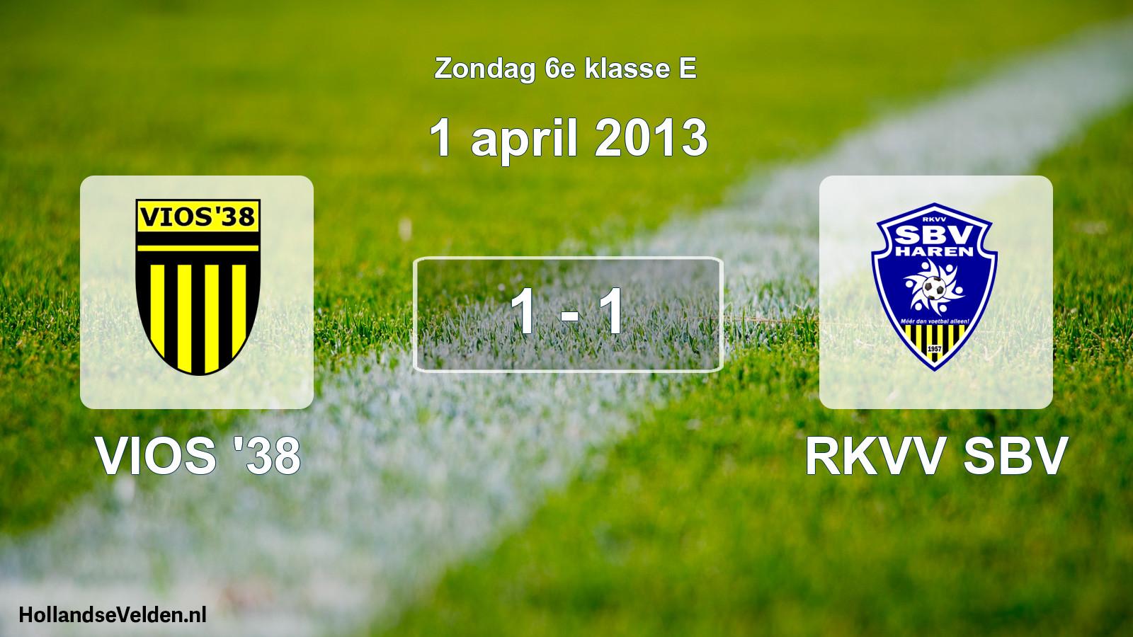 Total number of matches played: VIOS '38 - RKVV SBV 1 - 1 (1 April 2013)