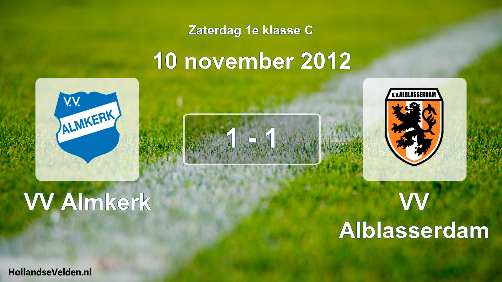 Total number of matches played: VV Almkerk - VV Alblasserdam 1 - 1 (10 November 2012)