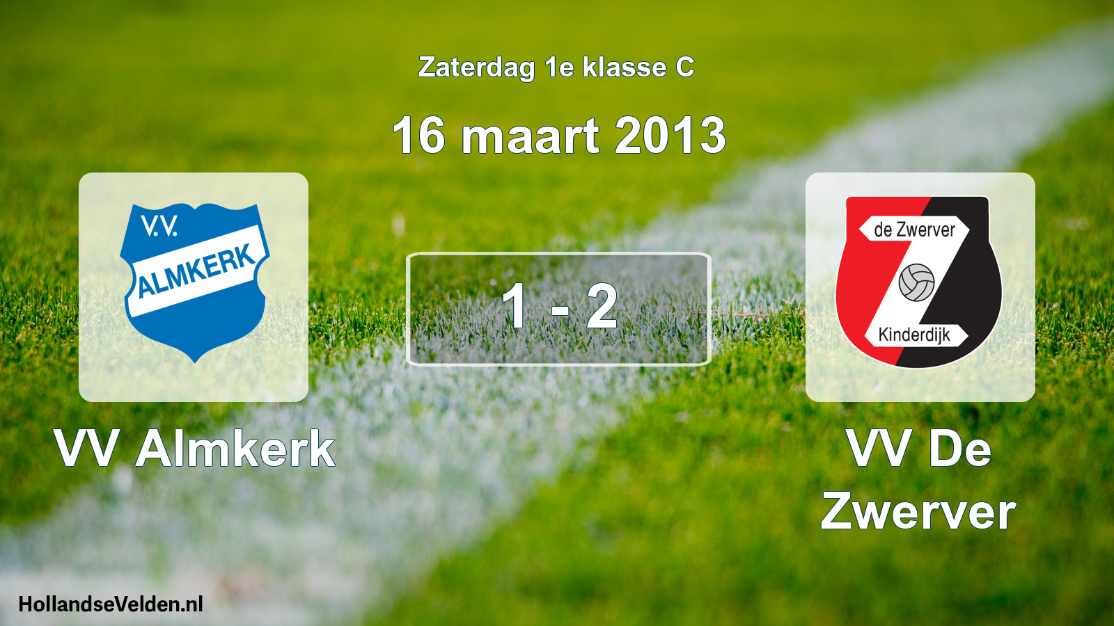 Total number of matches played: VV Almkerk - VV De Zwerver 1 - 2 (16 March 2013)
