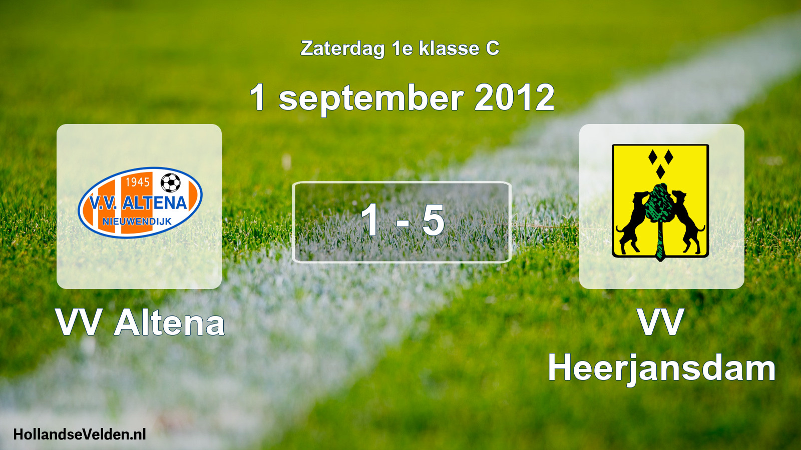 Total number of matches played: VV Altena - VV Heerjansdam 1 - 5 (1 September 2012)