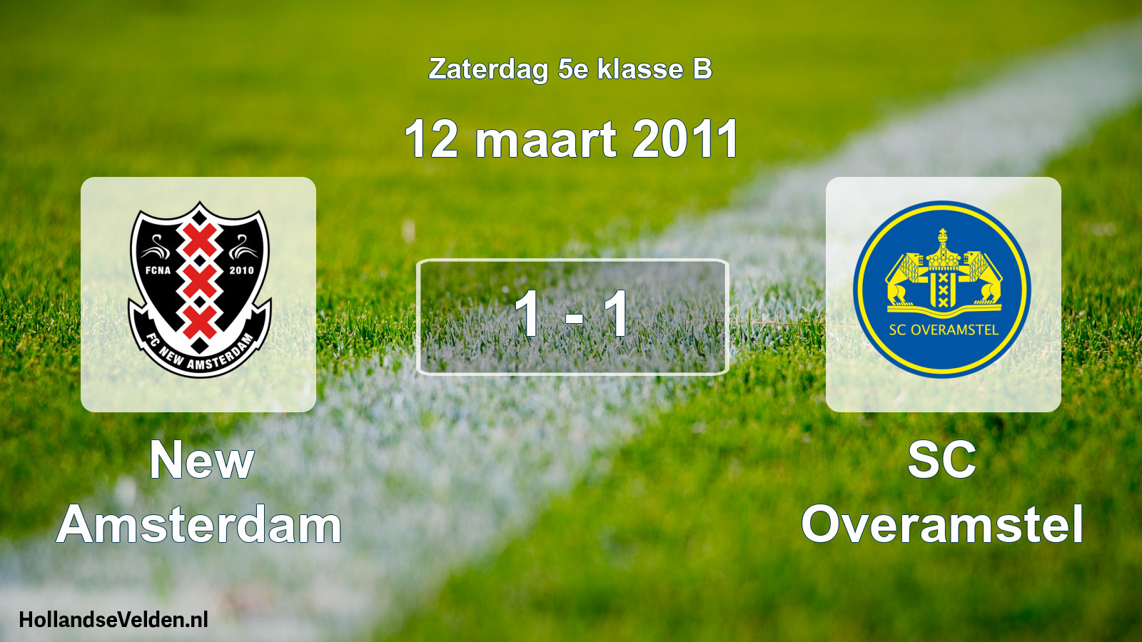 Total number of matches played: New Amsterdam - SC Overamstel 1 - 1 (12 March 2011)