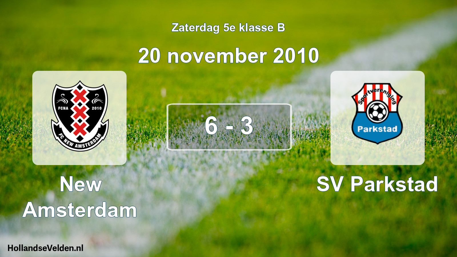 Total number of matches played: New Amsterdam - SV Parkstad 6 - 3 (20 November 2010)