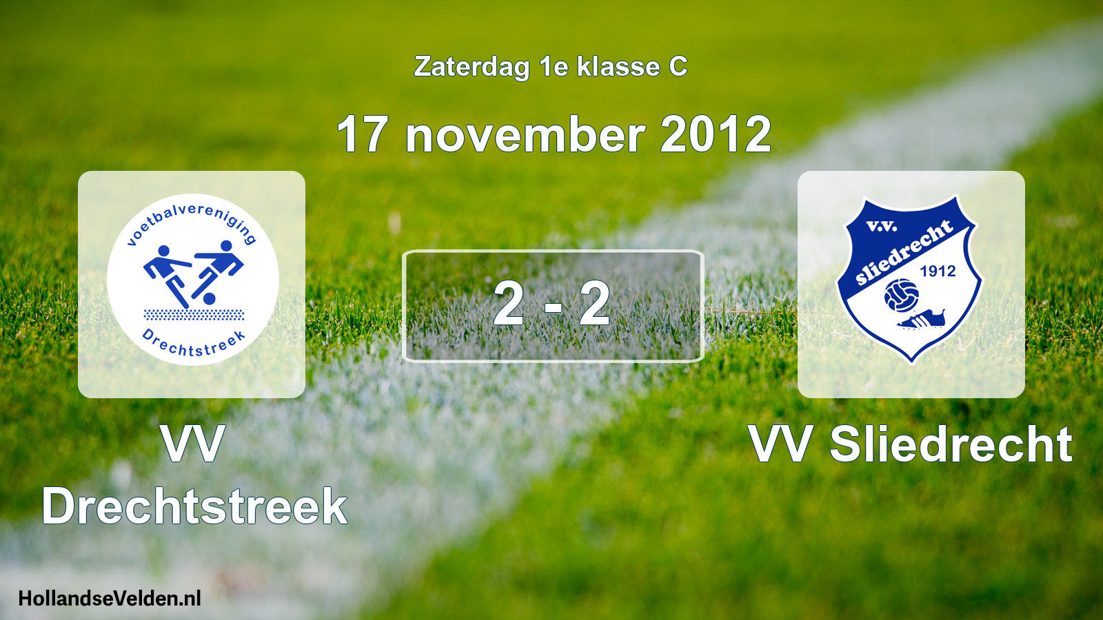 Total number of matches played: VV Drechtstreek - VV Sliedrecht 2 - 2 (17 November 2012)