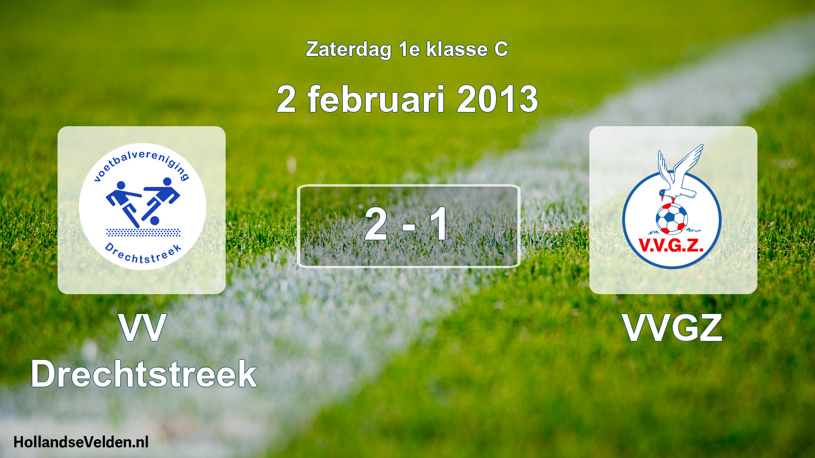 Total number of matches played: VV Drechtstreek - VVGZ 2 - 1 (2 February 2013)