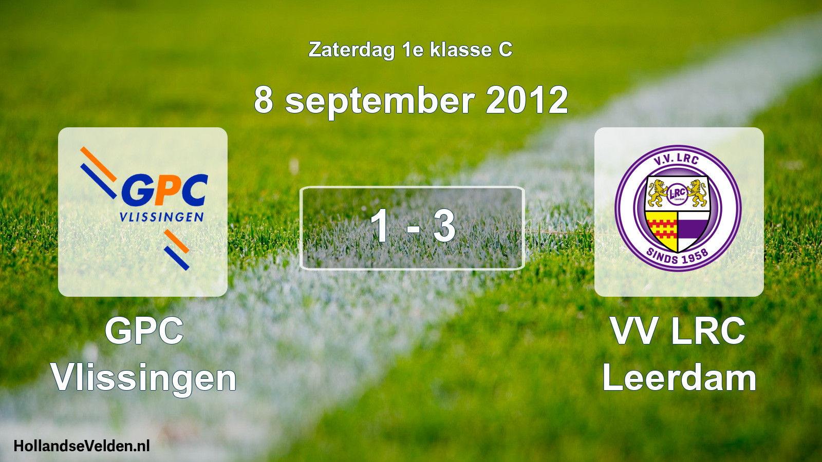 Total number of matches played: GPC Vlissingen - VV LRC Leerdam 1 - 3 (8 September 2012)