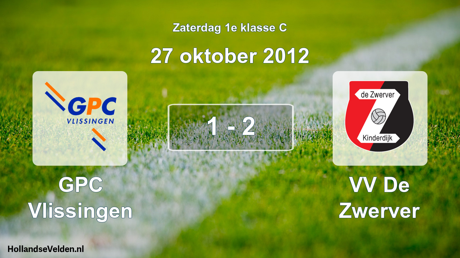 Total number of matches played: GPC Vlissingen - VV De Zwerver 1 - 2 (27 October 2012)