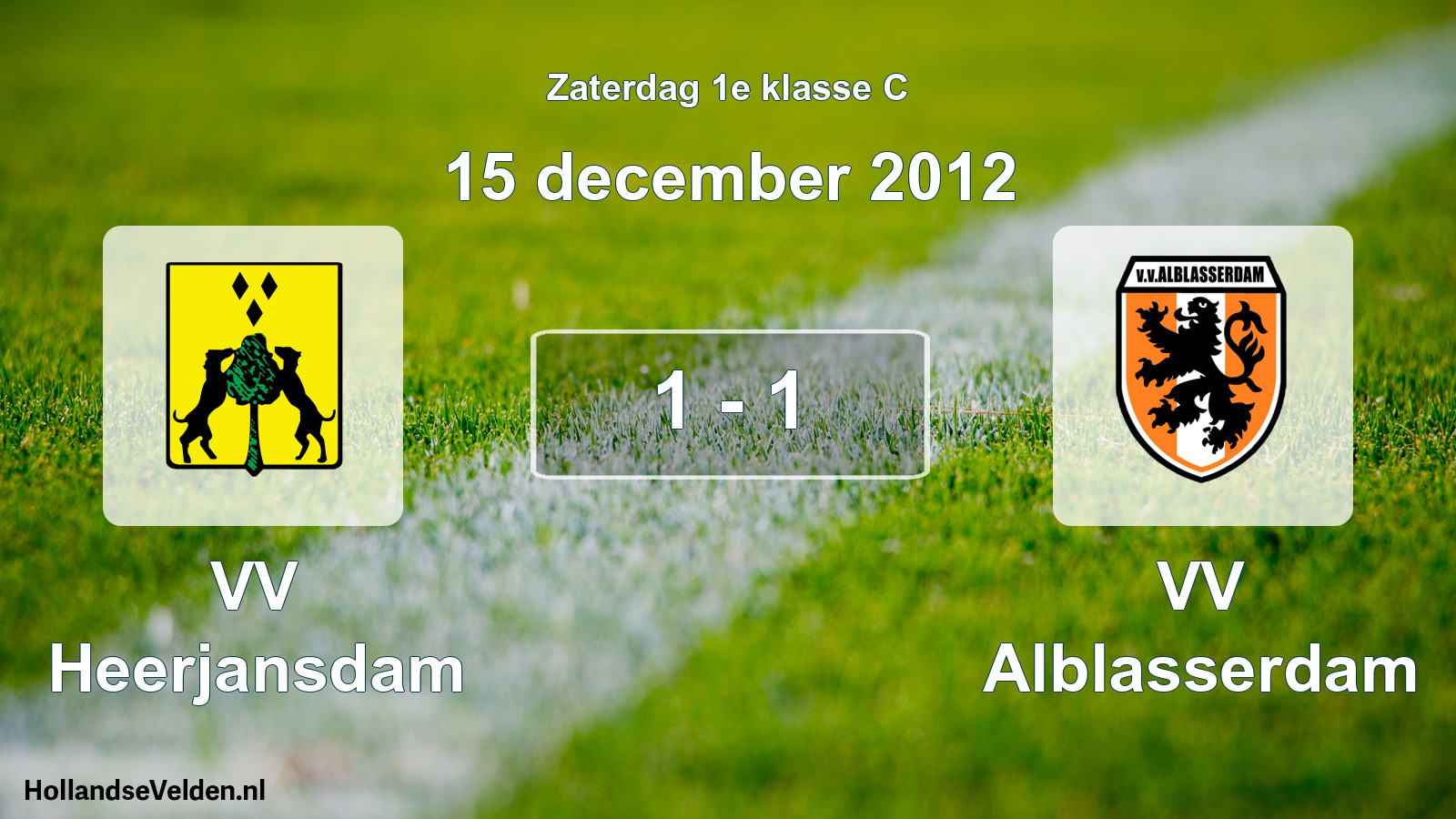 Total number of matches played: VV Heerjansdam - VV Alblasserdam 1 - 1 (15 December 2012)