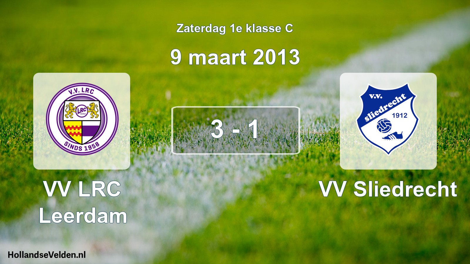 Total number of matches played: VV LRC Leerdam - VV Sliedrecht 3 - 1 (9 March 2013)