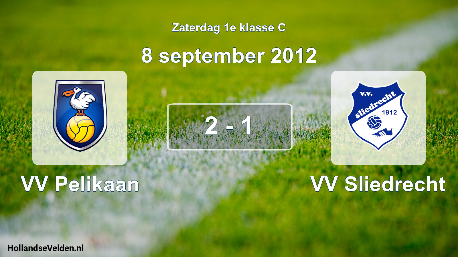 Total number of matches played: VV Pelikaan - VV Sliedrecht 2 - 1 (8 September 2012)