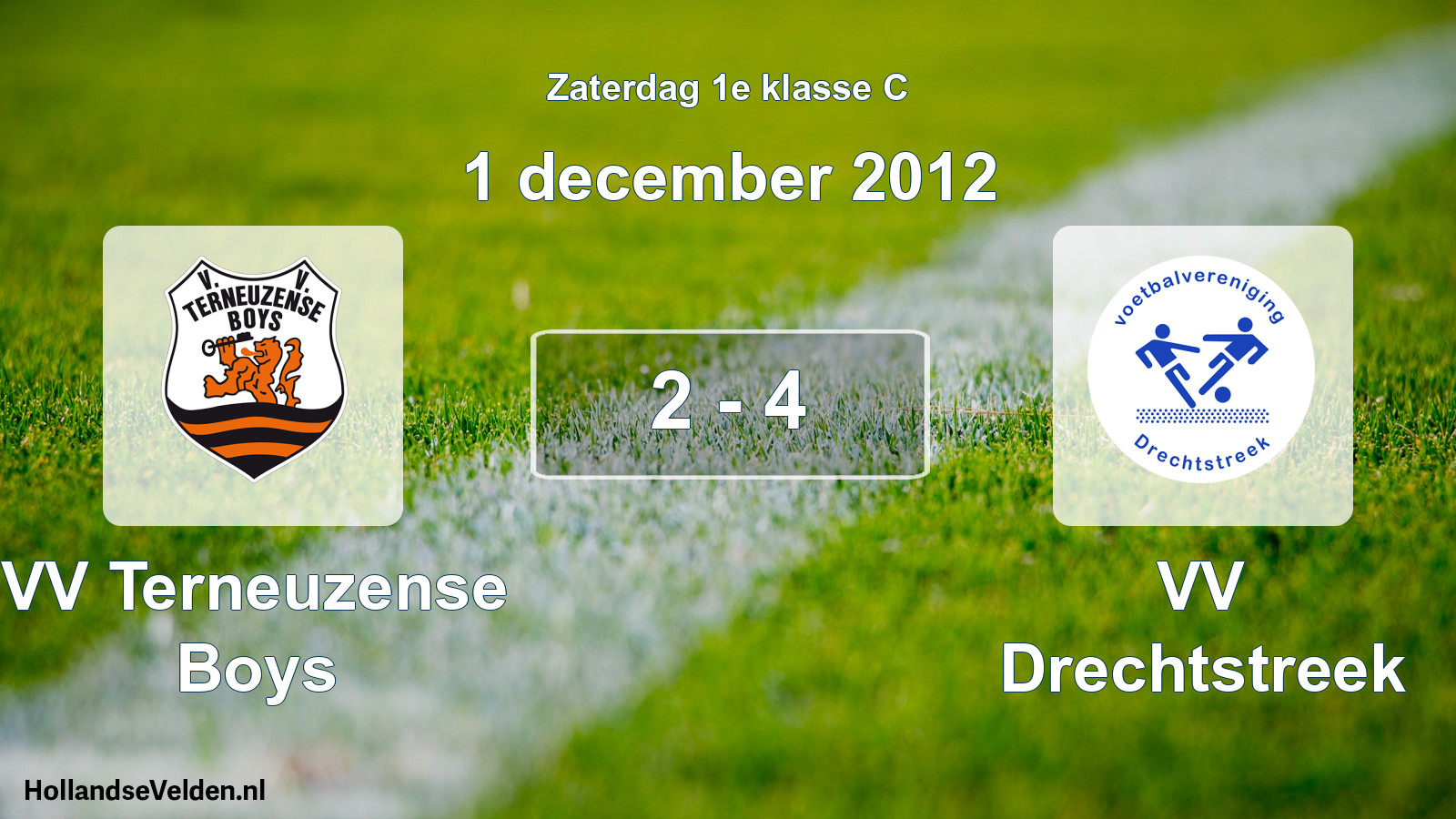 Total number of matches played: VV Terneuzense Boys - VV Drechtstreek 2 - 4 (1 December 2012)