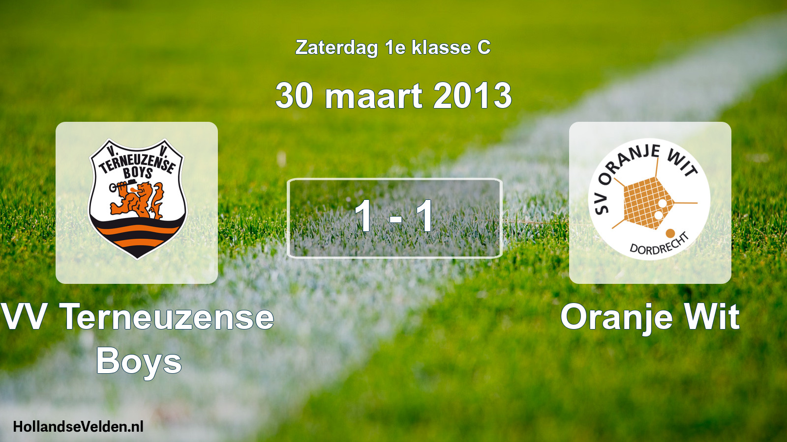 Total number of matches played: VV Terneuzense Boys - Oranje Wit 1 - 1 (30 March 2013)