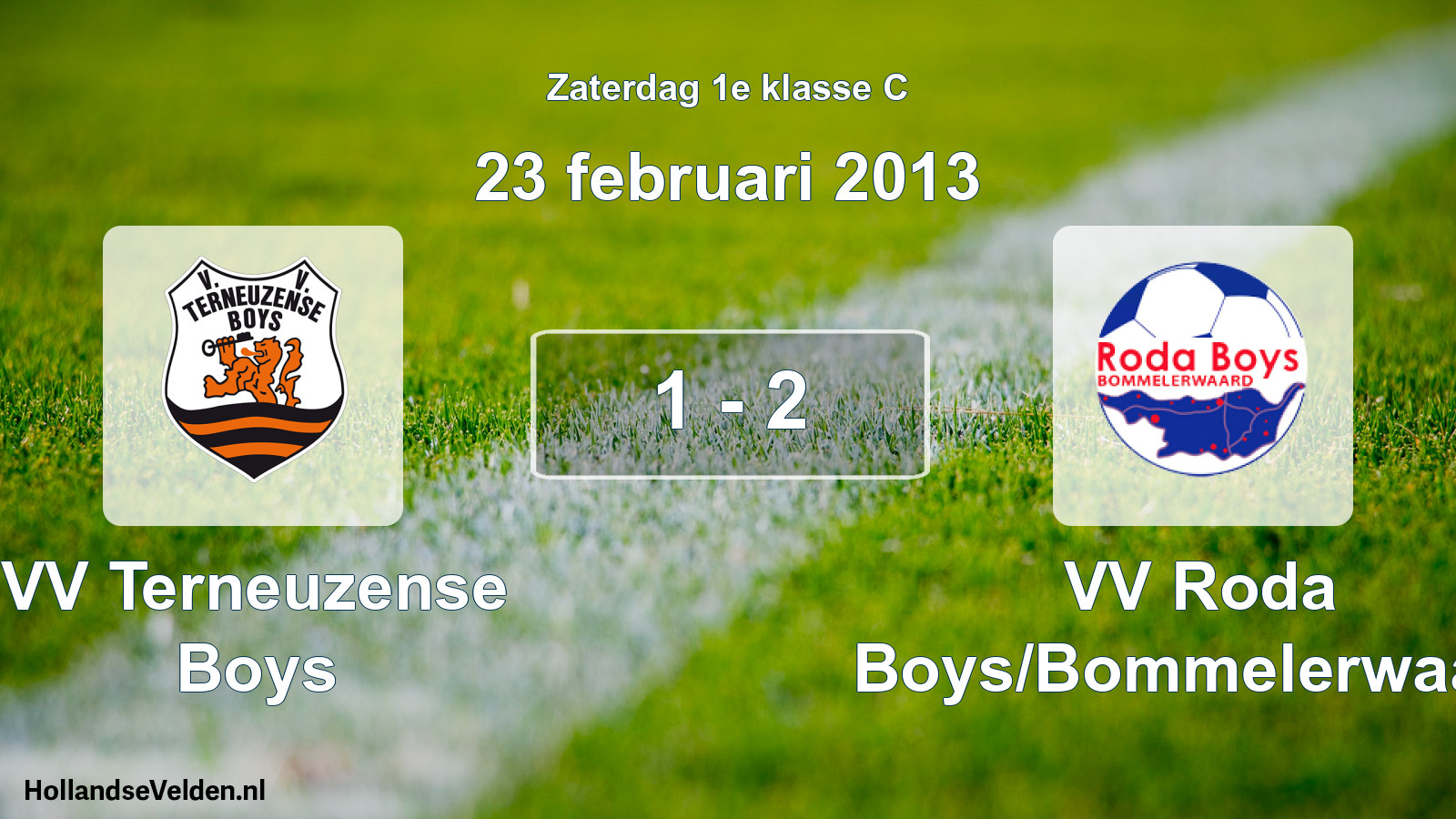 Total number of matches played: VV Terneuzense Boys - VV Roda Boys/Bommelerwaard 1 - 2 (23 February 2013)