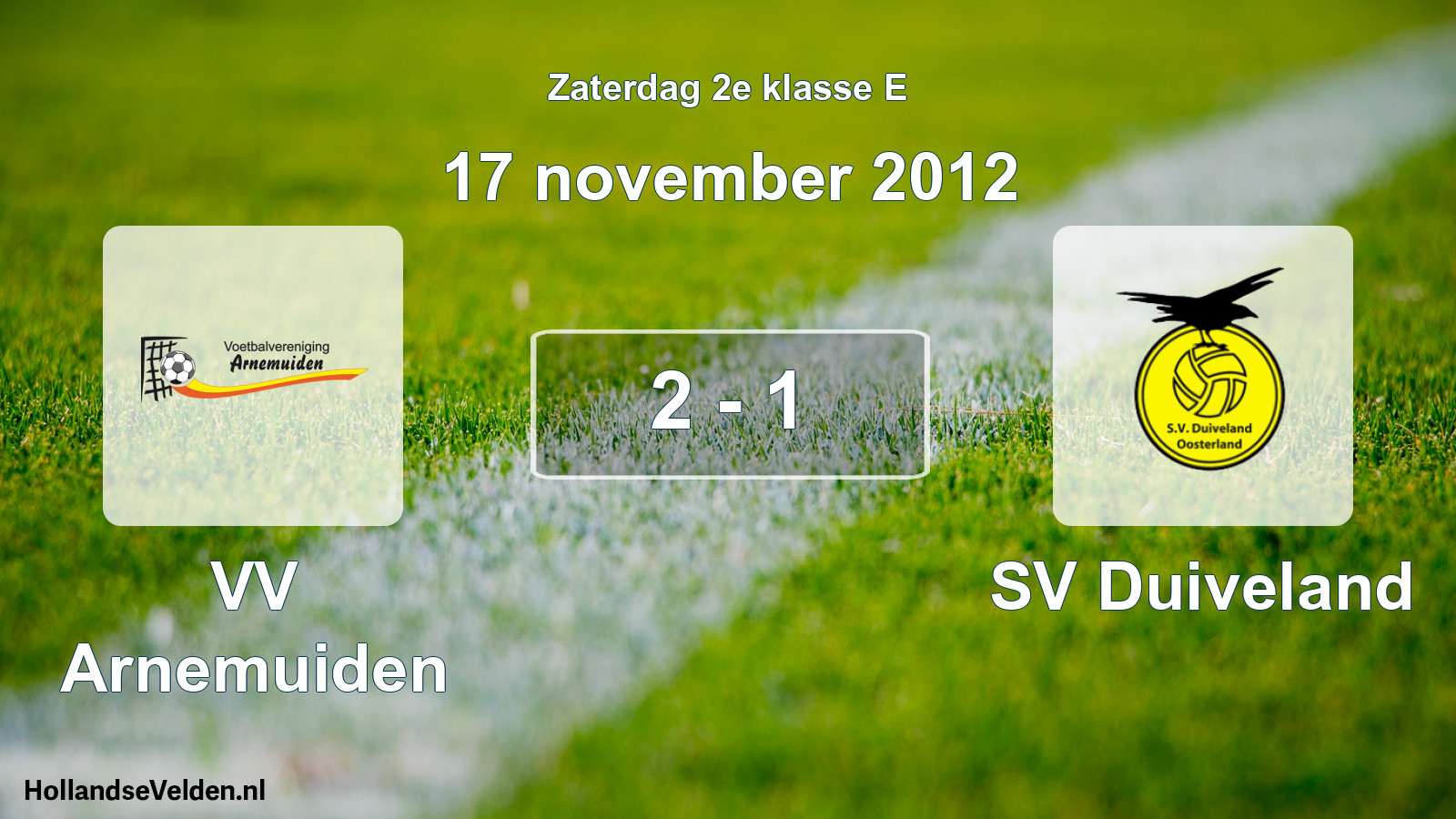 Total number of matches played: VV Arnemuiden - SV Duiveland 2 - 1 (17 November 2012)