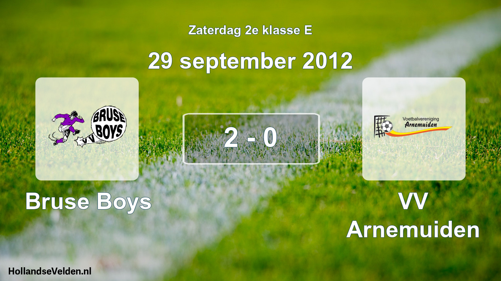 Total number of matches played: Bruse Boys - VV Arnemuiden 2 - 0 (29 September 2012)