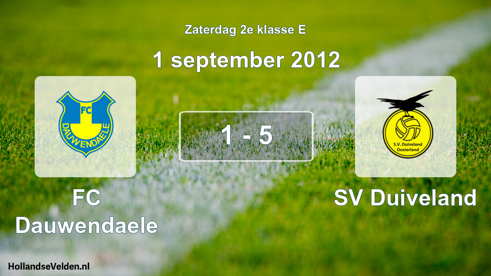 Total number of matches played: FC Dauwendaele - SV Duiveland 1 - 5 (1 September 2012)