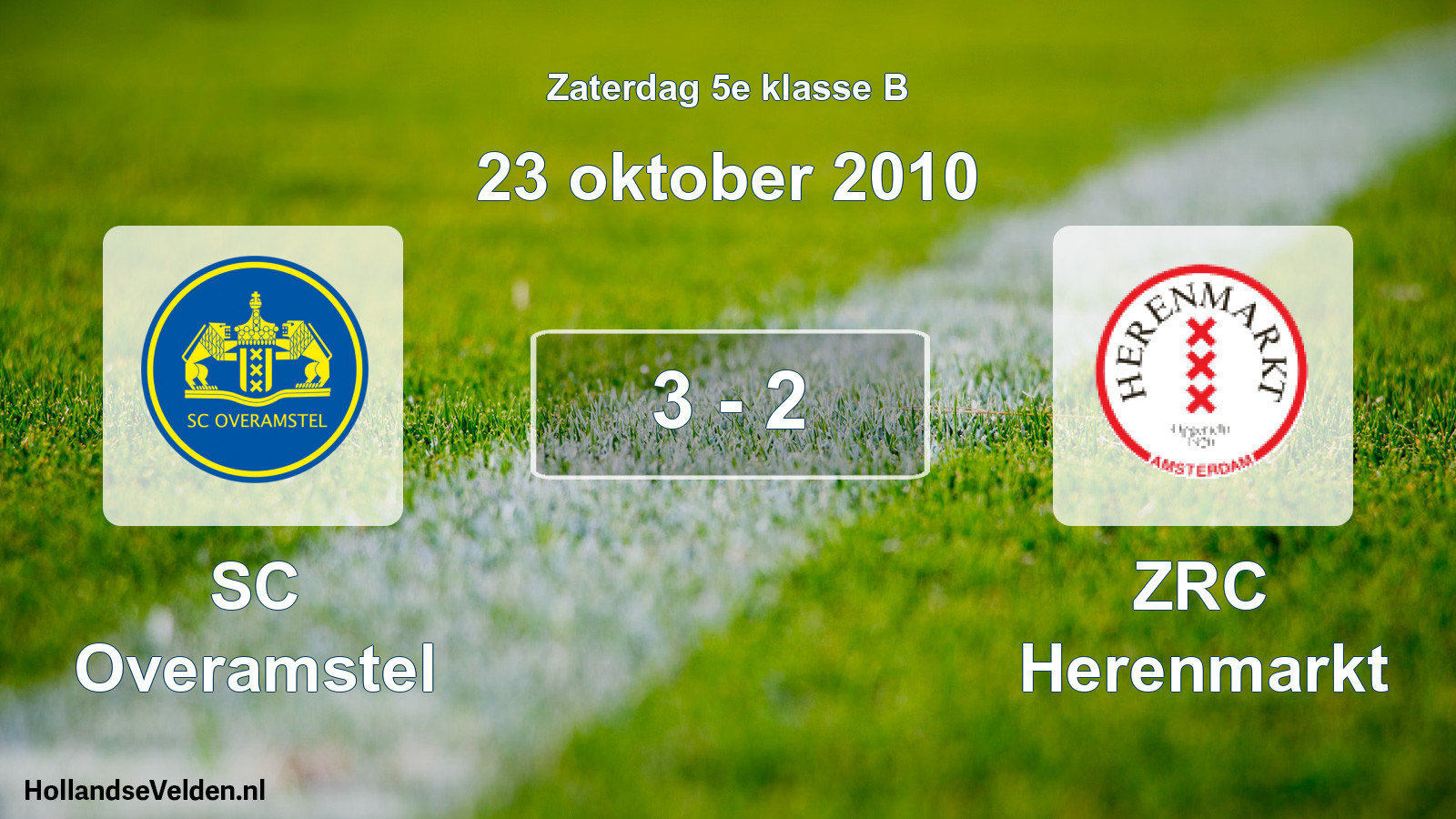 Total number of matches played: SC Overamstel - ZRC Herenmarkt 3 - 2 (23 October 2010)
