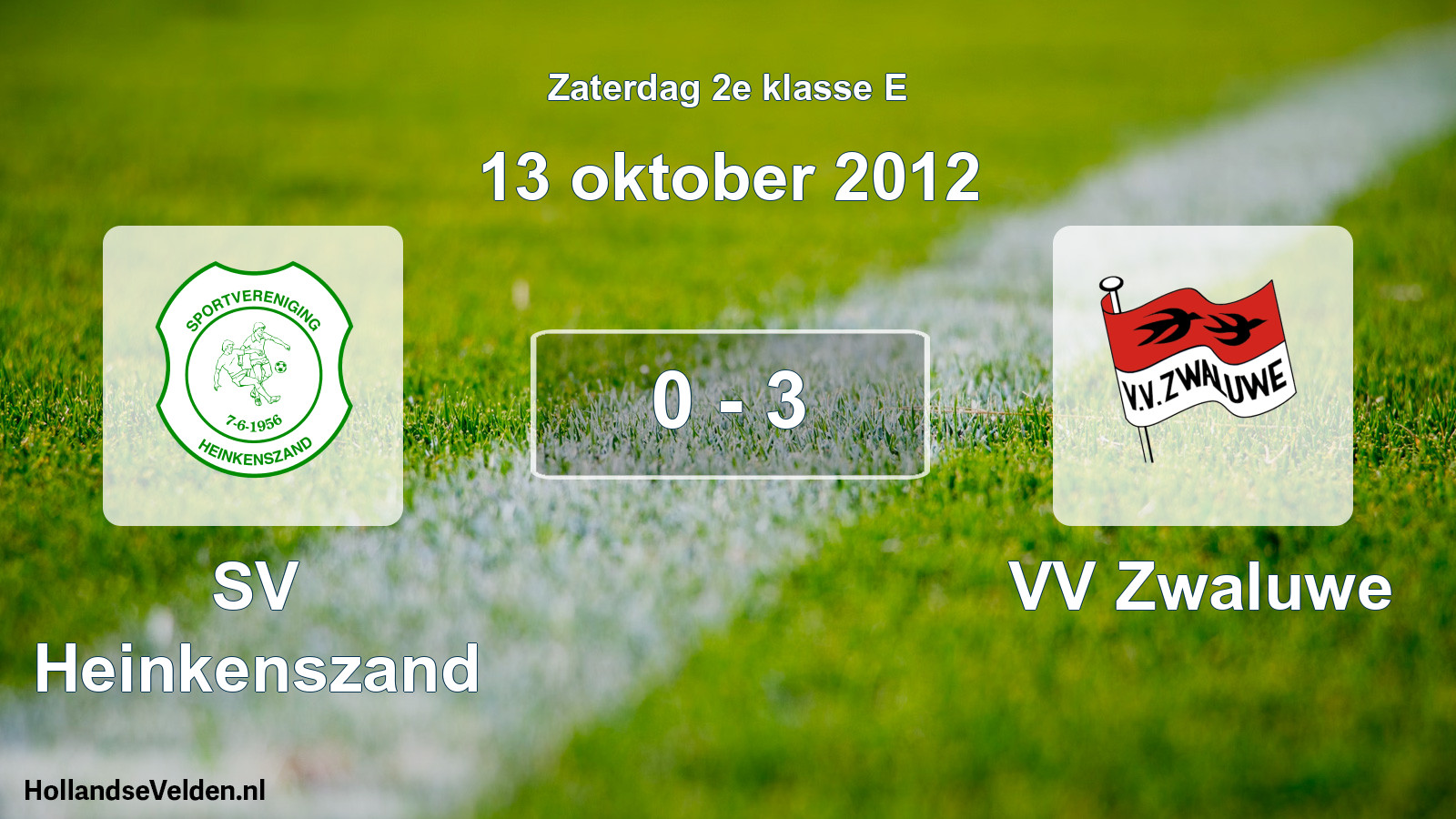 Total number of matches played: SV Heinkenszand - VV Zwaluwe 0 - 3 (13 October 2012)