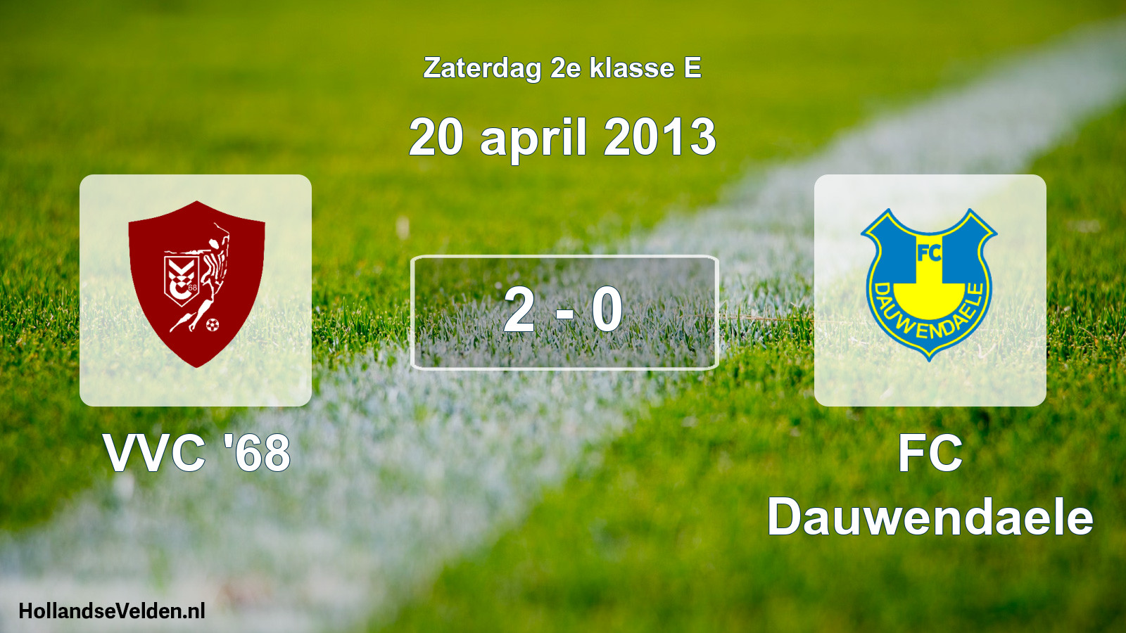 Total number of matches played: VVC '68 - FC Dauwendaele 2 - 0 (20 April 2013)