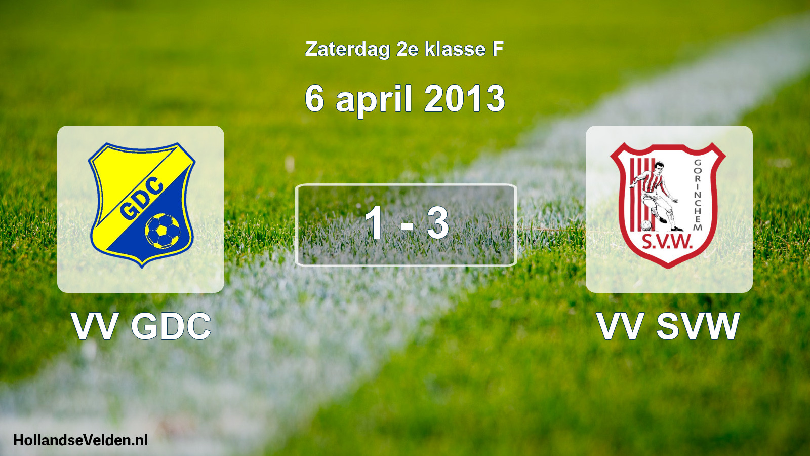 Total number of matches played: VV GDC - VV SVW 1 - 3 (6 April 2013)