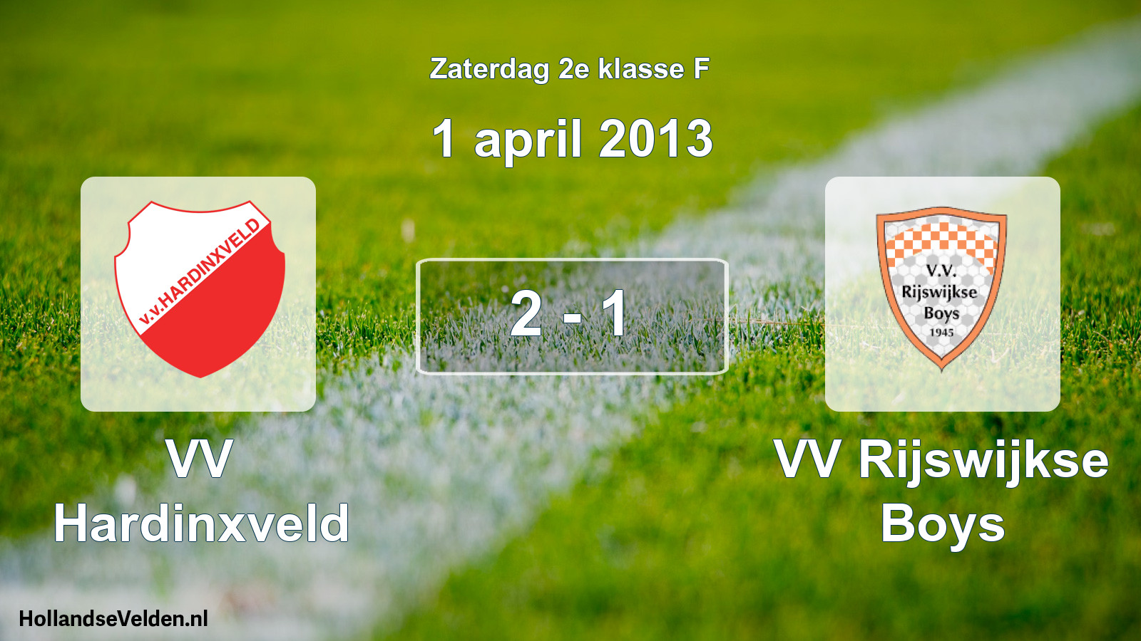Total number of matches played: VV Hardinxveld - VV Rijswijkse Boys 2 - 1 (1 April 2013)