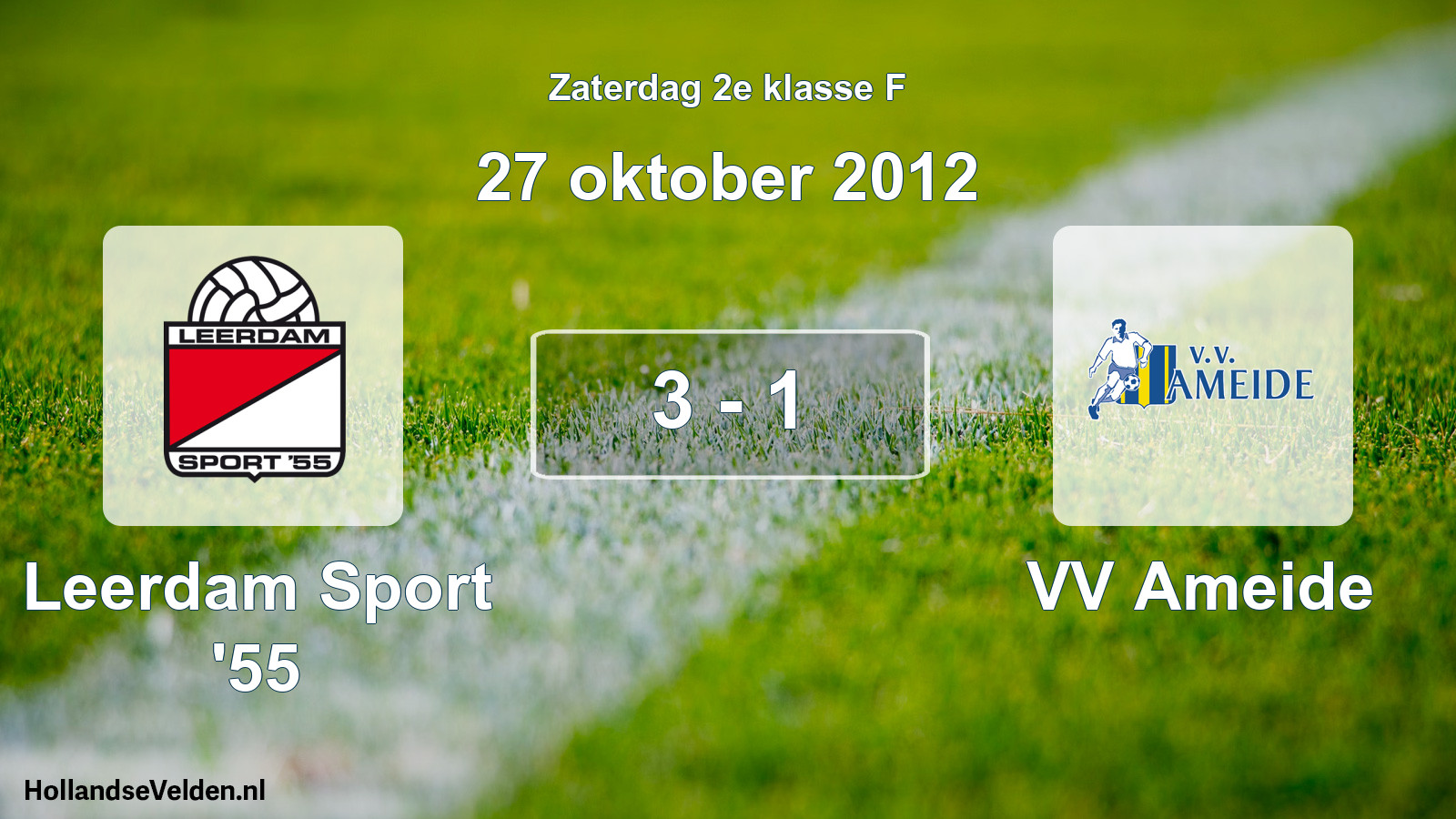 Total number of matches played: Leerdam Sport '55 - VV Ameide 3 - 1 (27 October 2012)