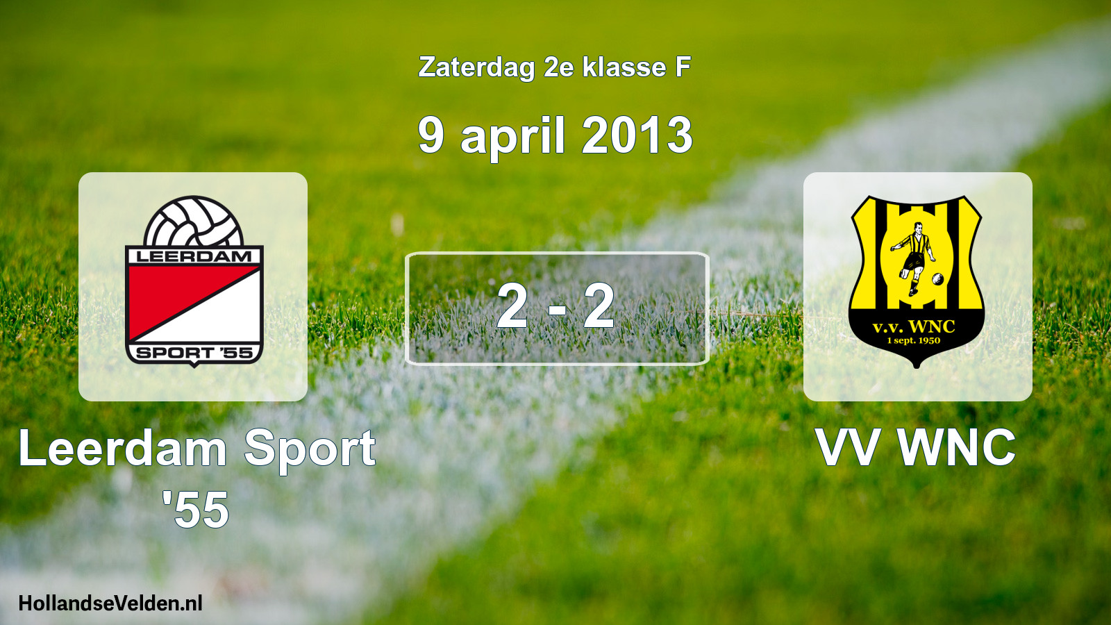 Total number of matches played: Leerdam Sport '55 - VV WNC 2 - 2 (9 April 2013)