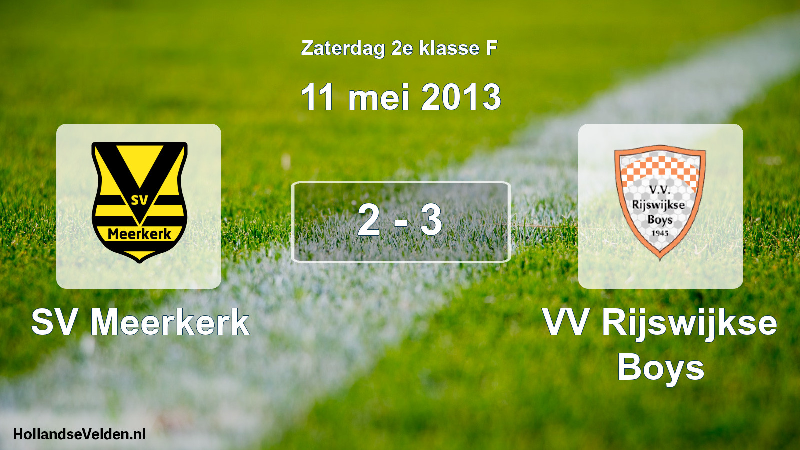 Total number of matches played: SV Meerkerk - VV Rijswijkse Boys 2 - 3 (11 May 2013)