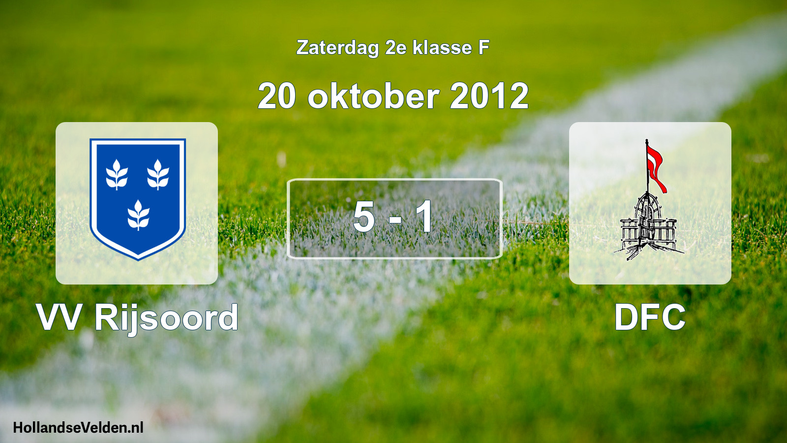 Total number of matches played: VV Rijsoord - DFC 5 - 1 (20 October 2012)