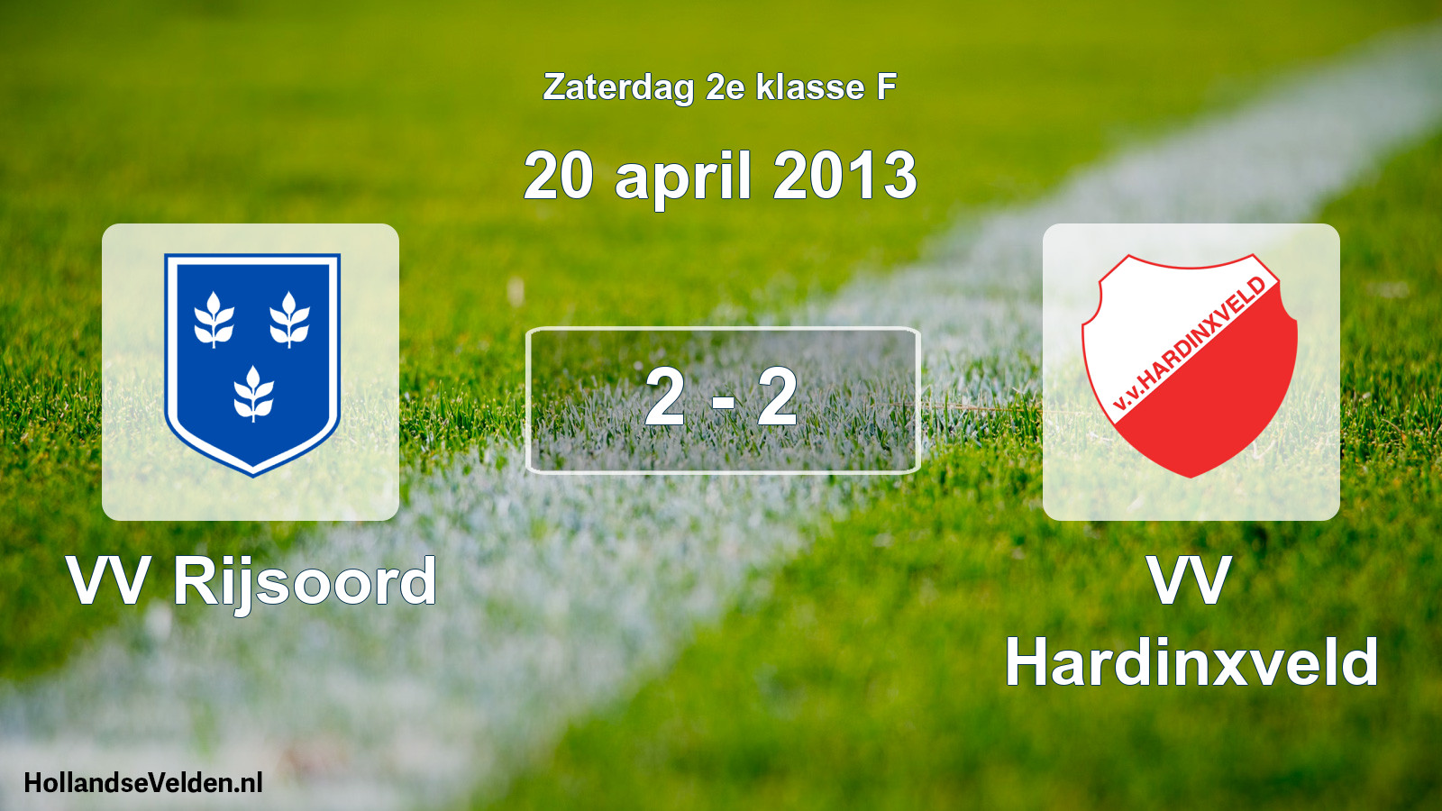 Total number of matches played: VV Rijsoord - VV Hardinxveld 2 - 2 (20 April 2013)