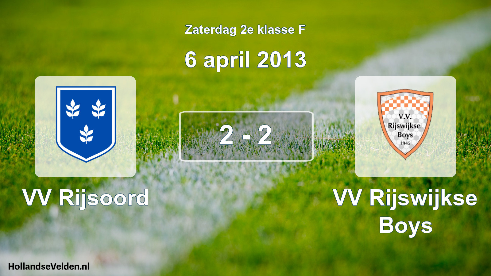 Total number of matches played: VV Rijsoord - VV Rijswijkse Boys 2 - 2 (6 April 2013)