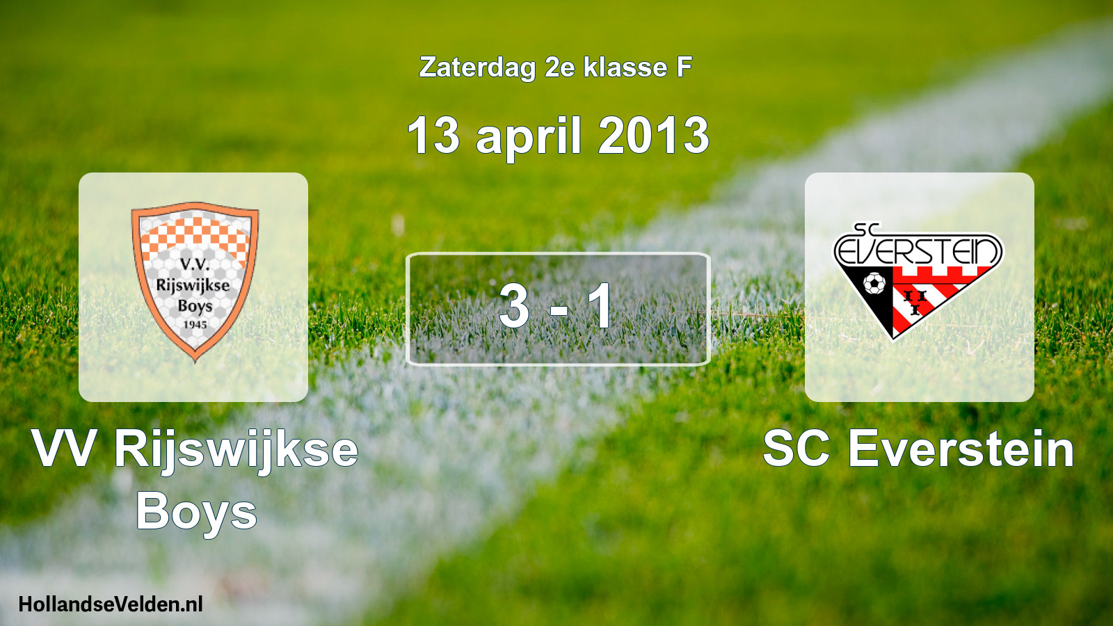 Total number of matches played: VV Rijswijkse Boys - SC Everstein 3 - 1 (13 April 2013)