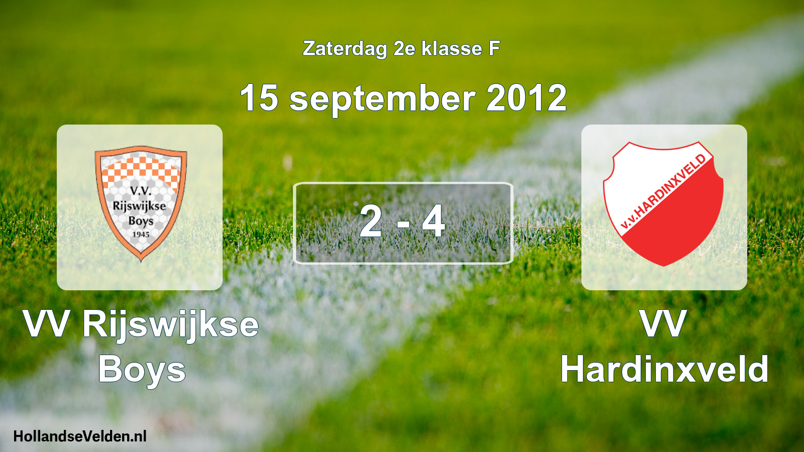 Total number of matches played: VV Rijswijkse Boys - VV Hardinxveld 2 - 4 (15 September 2012)