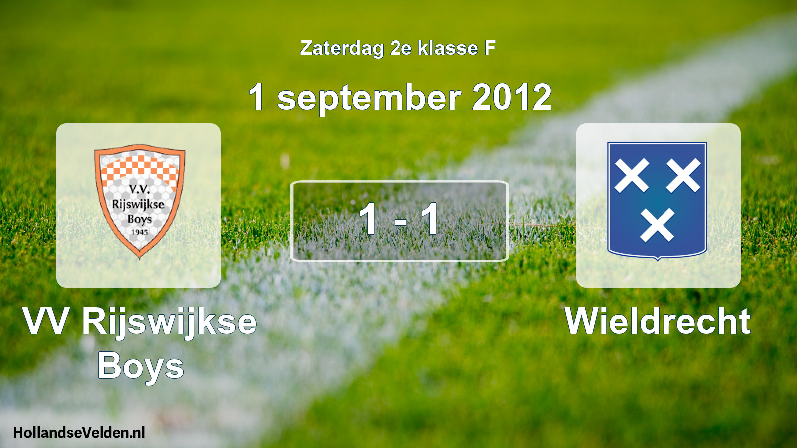 Total number of matches played: VV Rijswijkse Boys - Wieldrecht 1 - 1 (1 September 2012)