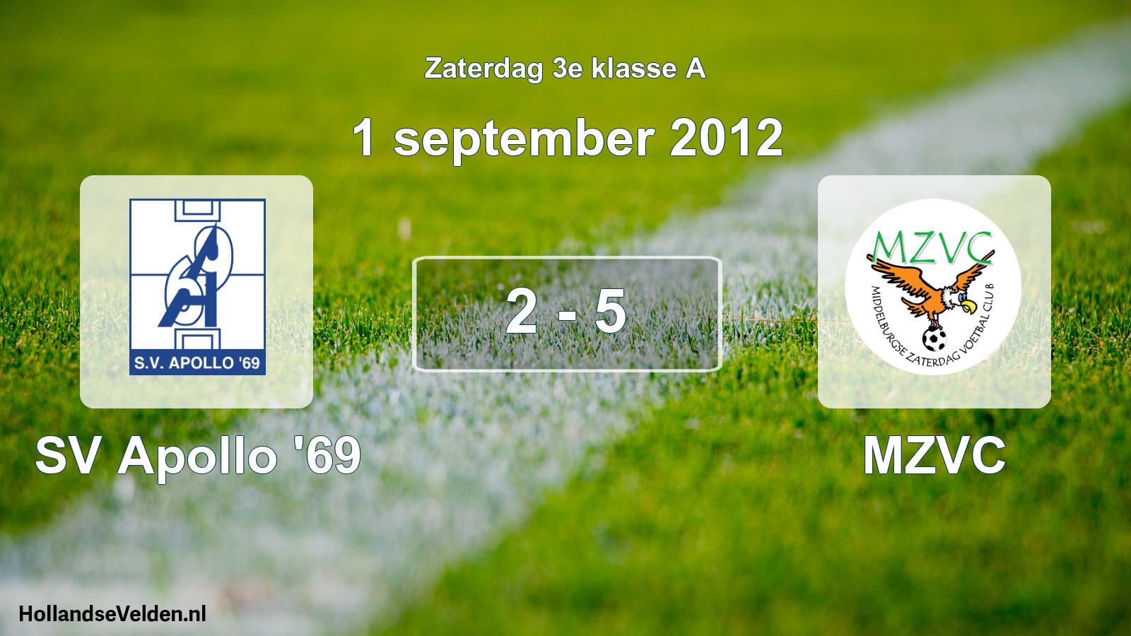 Total number of matches played: SV Apollo '69 - MZVC 2 - 5 (1 September 2012)