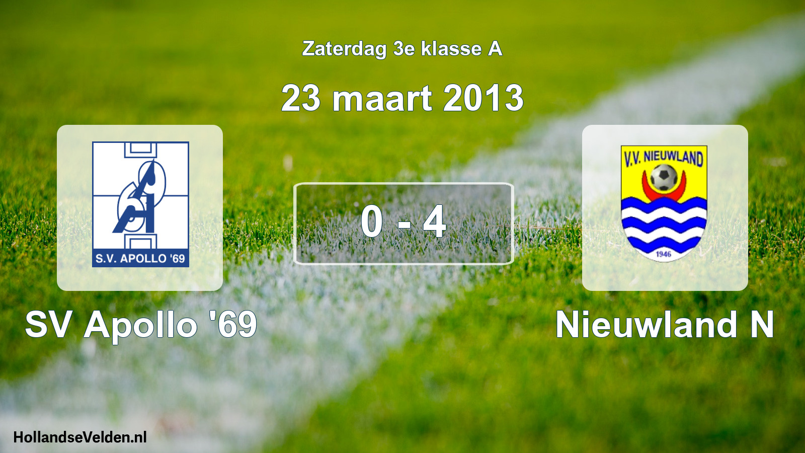 Total number of matches played: SV Apollo '69 - Nieuwland N 0 - 4 (23 March 2013)