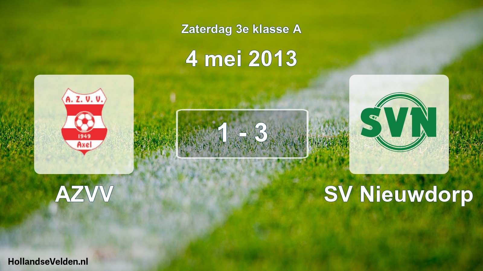 Total number of matches played: AZVV - SV Nieuwdorp 1 - 3 (4 May 2013)