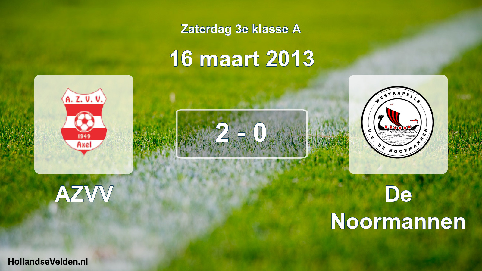 Total number of matches played: AZVV - De Noormannen 2 - 0 (16 March 2013)